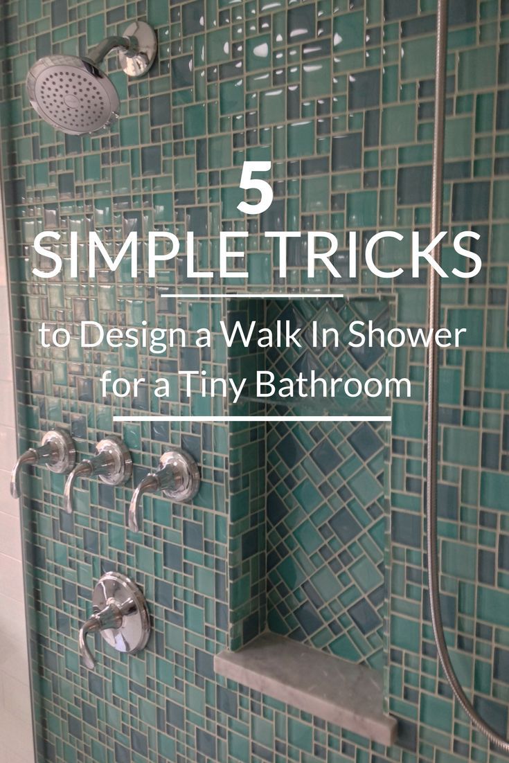5 Simple Tricks To Design A Walk In Shower For A Tiny Bathroom